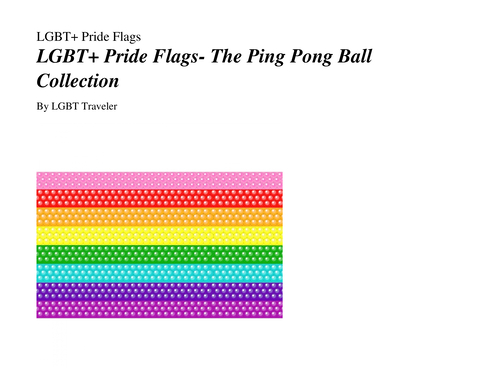 lgbt-pride-flags Photo eBook LGBT+ Pride Flags- The Ping Pong Ball Collection 